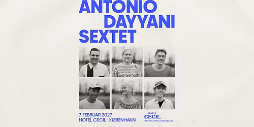 Antonio Dayyani Sextet | Hotel Cecil, K\u00f8benhavn