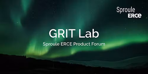 GRIT Lab: Sproule ERCE Product Forum