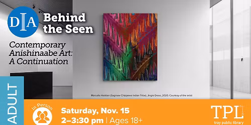 DIA Behind the Seen - Contemporary Anishinaabe Art