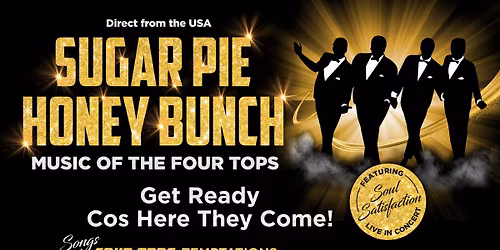 Sugar Pie Honey Bunch - Music of the Four Tops