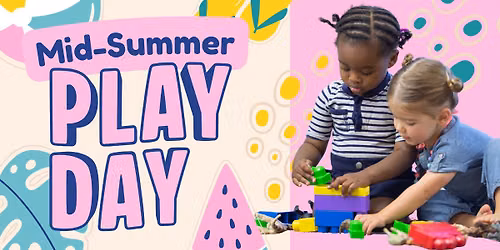 Mid-Summer Play Day