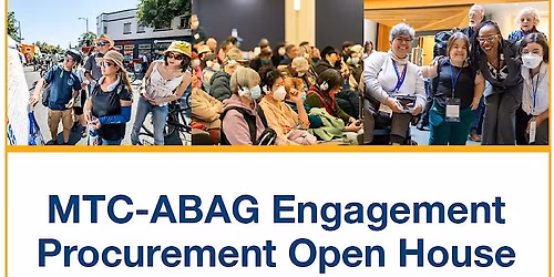 MTC-ABAG Procurement Open House: Public Engagement Upcoming Opportunities