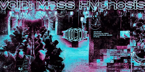 VOID: Mass Hypnosis