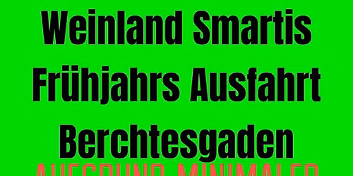 Weinland Smartis Fr\u00fchjahr Berchtesgaden 