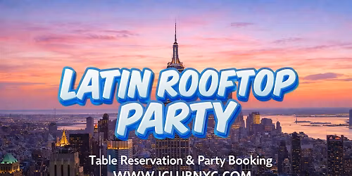 Latin Rooftop Party @ Hotel Chantelle - REGGAETON IN THE CITY