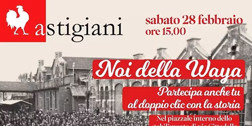 Noi della Waya, doppio clic con la storia