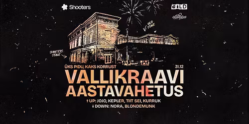 Vallikraavi Aastavahetus I 31.12 I Shooters b2b Vilde & Vine