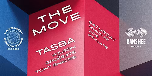 Fat Daddy Productions presents: THE MOVE