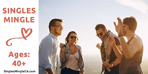 Singles Mingle Age Specific 40&UP @ Cali Club in Berkeley