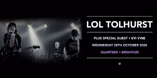 Lol Tolhurst LIVE in Brighton | Wednesday 28th October 2026