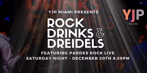 YJP Miami Rock Drinks & Dreidels