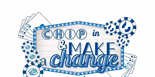 Chip In & Make a Change