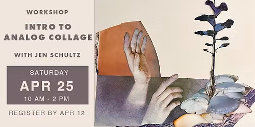 Intro to Analog Collage with Jen Schultz