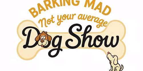 Barking Mad Dog Show @ Shepshed