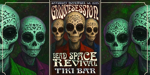 Dead Space Revival & Groovesession @ Tiki Bar