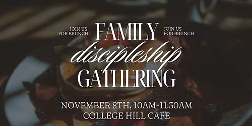 Family Discipleship Gathering