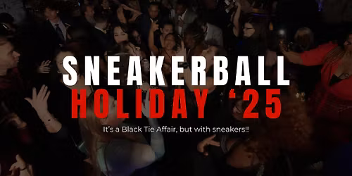 Sneakerball Holiday '25