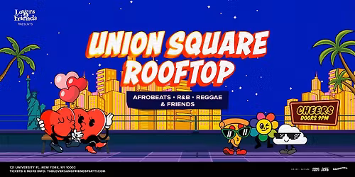 Union Square Rooftop - Afrobeats + R&B + Reggae Dance Party NYC