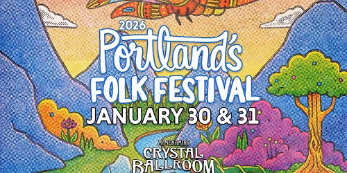 2026 Portland's Folk Festival at Crystal Ballroom