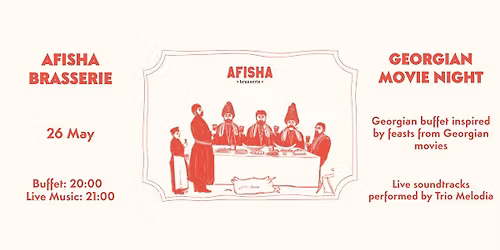 \ud83c\udfac Georgian Movies Night at Afisha Brasserie