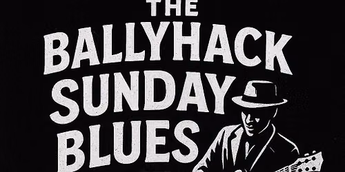 BallyHack Sunday Blues Club 