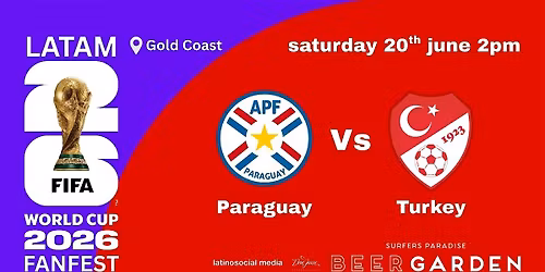 Paraguay Vs Turkey FIFA World Cup 2026 Fanfest