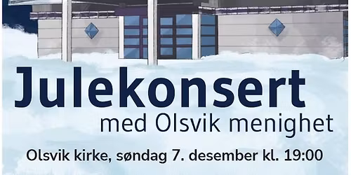 OLSVIK MENIGHETS JULEKONSERT