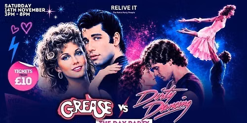Grease Vs Dirty Dancing - The Day Party