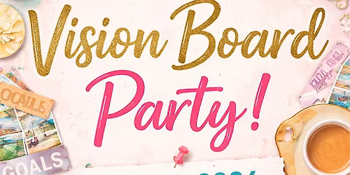 Nina's Vision Board Party