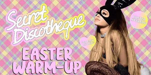 Secret Discotheque: Easter Weekend Warm-Up \ud83d\udc30\ud83d\udc23 | CHALK