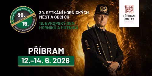 30. Setk\u00e1n\u00ed hornick\u00fdch m\u011bst a obc\u00ed \u010cR & 19. Evropsk\u00fd den horn\u00edk\u016f a hutn\u00edk\u016f