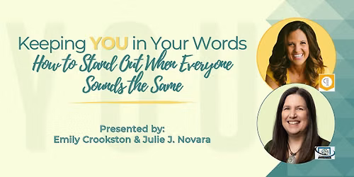 Keeping YOU in Your Words: How to Stand Out When Everyone Sounds the Same