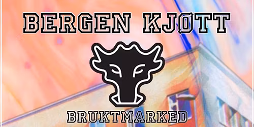 Bergen Kj\u00f8tt Bruktmarked!