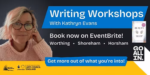 Go all in with West Sussex Libraries: Writing Workshop with Kathryn Evans