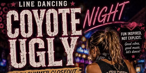 \ud83d\udc06\ud83d\udd25 COYOTE UGLY NIGHT LINE DANCING \ud83d\udd25\ud83d\udc06