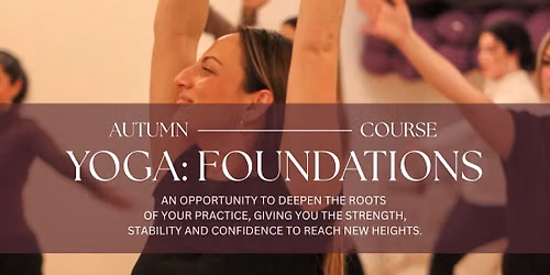 YOGA: Foundations - 8 WEEK COURSE