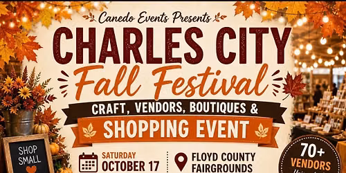 Charles City Fall Craft, Vendors, Boutiques and More Fall Festival