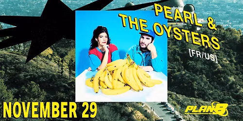 Pearl & The Oysters (FR\/US) \/\/ Live at Plan B \u2014 Malm\u00f6