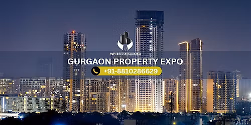 Gurgaon Property Expo - Explore Luxury Apartments and Villas | Free Ticket