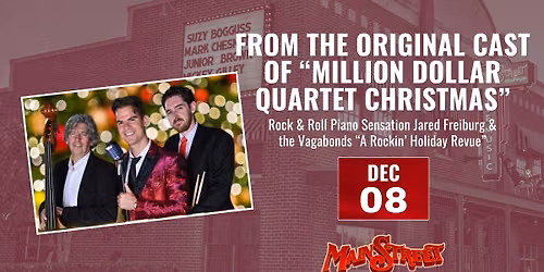 \u201dA Rockin\u2019 Holiday Revue\u201d Jared Freiburg & the Vagabonds  | LIVE at Main Street Crossing