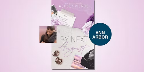 By Next August with Ashley Pierce
