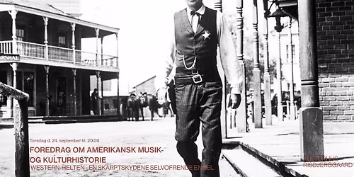 Foredrag om amerikansk musik- og kulturhistorie: Western-helten