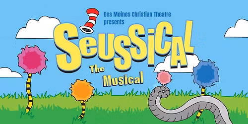 Des Moines Christian presents Seussical the Musical - Nov 6