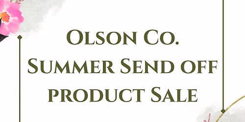 Olson Co. Summer Send Off Product Sale 