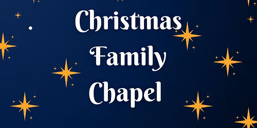 Christmas Family Chapel