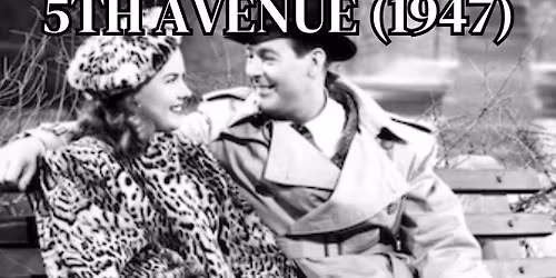 CLASSIC MOVIE NIGHT: IT HAPPENED ON 5TH AVENUE (1947)