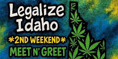 Legalize Idaho Meet n' Greet (Meridian)