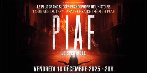 Piaf ! Le Spectacle \u00e0 Nice