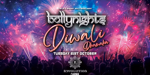 Bollynights Cardiff - Diwali Dhamaka | Tuesday 21st October | Revolution Cardiff