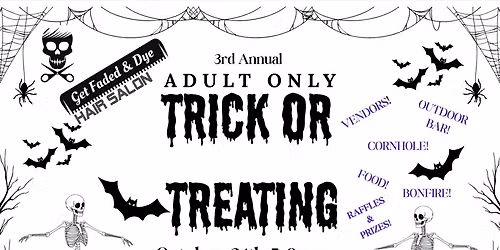 ADULT ONLY! Trick or Treating!